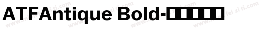 ATFAntique Bold字体转换